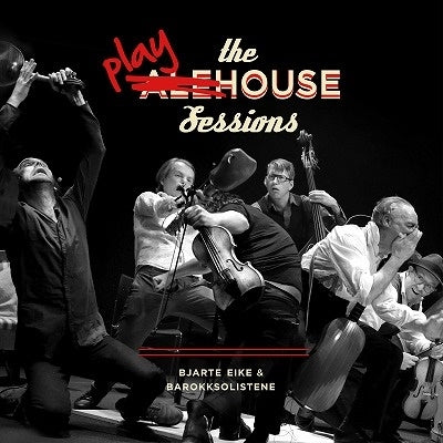 Bjarte Eike - Playhouse Sessions - Import CD