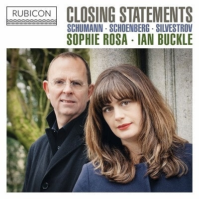 Sophie Rosa(Vn)Buckle(P) - Closing Statements-schumann, Schoenberg, Silvestrov: Sophie Rosa(Vn)Buckle(P) - Import CD