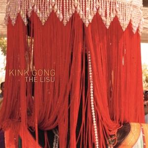 Kink Gong - The Lisu - Import LP Record