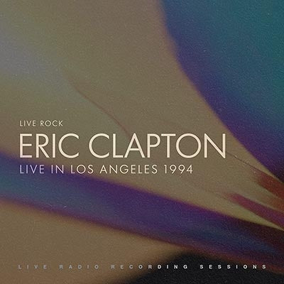 Eric Clapton - Live In Los Angeles - Import CD