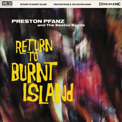 Preston Pfanz & The Seaton Sands - Return To Burnt Island - Import CD