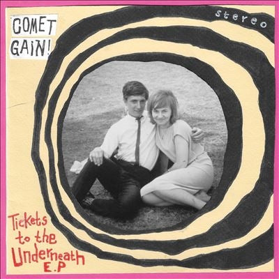 Comet Gain - Tickets To The Underneath EP - Import Vinyl 7 inch single Record