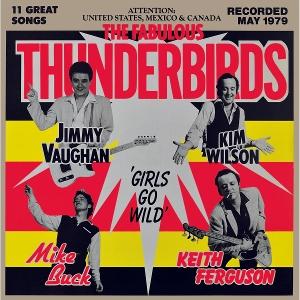 The Fabulous Thunderbirds - Girls Go Wild - Import CD