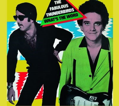 Fabulous Thunderbirds - Whats the Word - Import CD
