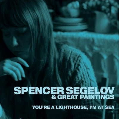 Spencer Segelov 、 Great Paintings - You'Re A Lighthouse, I'M At Sea - Import Vinyl LP Record