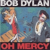Bob Dylan - Oh Mercy - Import CD