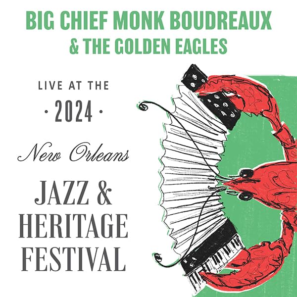 Big Chief Monk Boudreaux 、 The Golden Eagles - Live At Jazzfest 2024 - Import CD