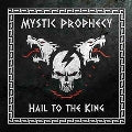 Mystic Prophecy - Hail To The King - Import Vinyl 7 inch Record Limited Edition