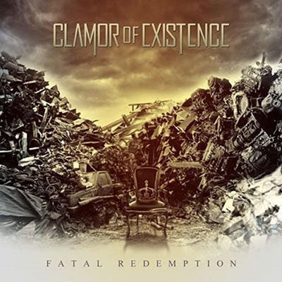 Clamor Of Existence - Fatal Redemption - Import CD