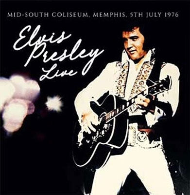 Elvis Presley - Mid-South Coliseum, Memphis, 5Th July 1976 - Import 2 CD