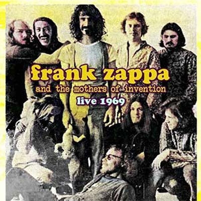 Frank Zappa (& The Mothers Of Invention) - Live1969 / Live1969 - Import CD