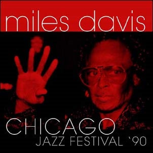 Miles Davis - Chicago Jazz Festival '90 - Import CD