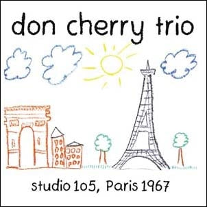 Don Cherry Trio - Studio 105, Paris 1967 - Import CD