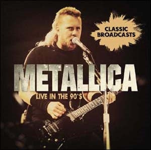 Metallica - Live In The 90S - Import 2 CD