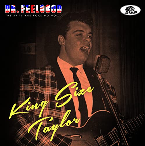 King Size Taylor - Dr. Feelgood: The Brits Are Rocking, Vol.3 - Import CD