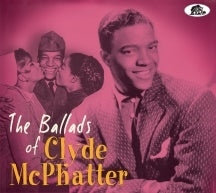 Clyde McPhatter - The Ballads Of Clyde Mcphatter - Import CD Digipak