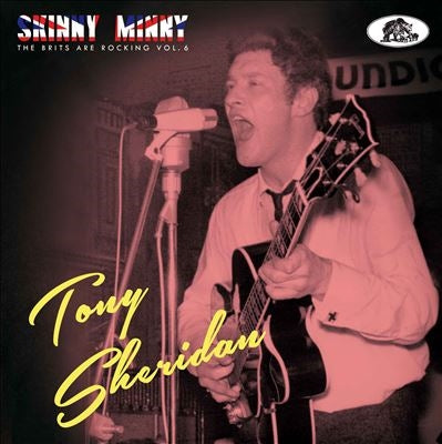Tony Sheridan - Skinny Minny: The Brits Are Rocking, Vol. 6 - Import CD