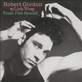 Robert Gordon - Fresh Fish Special - Import Vinyl LP Record