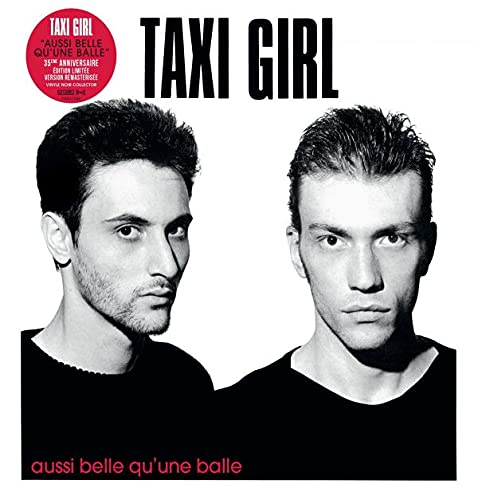 Taxi Girl - Aussi Belle Qu'Une Balle (35th Anniversary Edition) - Import 12’ Single Record