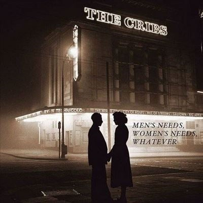 The Cribs - Men's Needs, Women's Needs, Whatever - Import Vinyl LP Record
