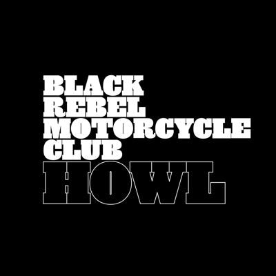 Black Rebel Motorcycle Club - Howl - Import Vinyl 2 LP Record