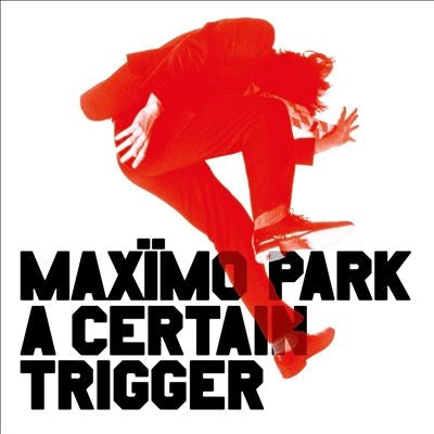 Maximo Park - A Certain Trigger (20th Anniversary Edition) - Import Vinyl 2 LP Record