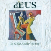 Deus - In a Bar, Under the Sea (30th Anniversary Edition) - Import CD
