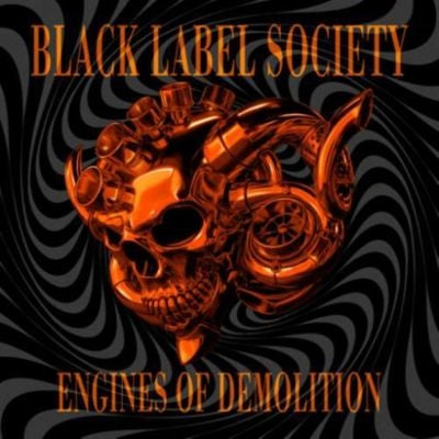 Black Label Society - Engines Of Demolition - Import CD