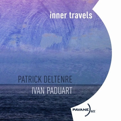 Ivan Paduart & Patrick Deltenre - Inner Travels - ImportCD