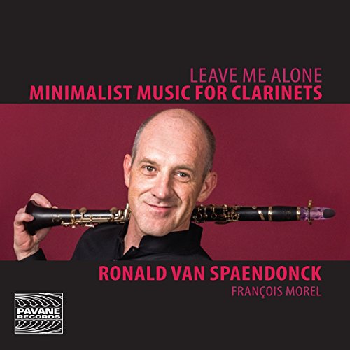 Achenberg /Spaendonck - Leave Me Alone - Minimalist Music for Clarinets - Import CD