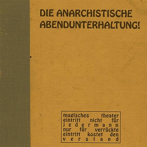 Die Anarchistische Abendunterhaltung - Die Anarchistische Abendunterhaltung! - Import CD