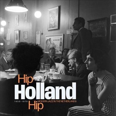 Various Artists - Hip Holland Hip: Modern Jazz in The Netherlands, 1950-1970 - Import 2 LP Record