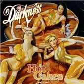 The Darkness - Hot Cakes - Import CD