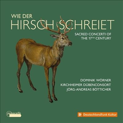 Jörg-Andreas Bötticher - Graziani, Bernhard & Knüpfer: Wie Der Hirsch Schreiet. Quemadmodum Desiderat Cervus. - Import CD
