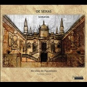 Nicolau De Figueiredo - Seixas: Sonatas - Import CD