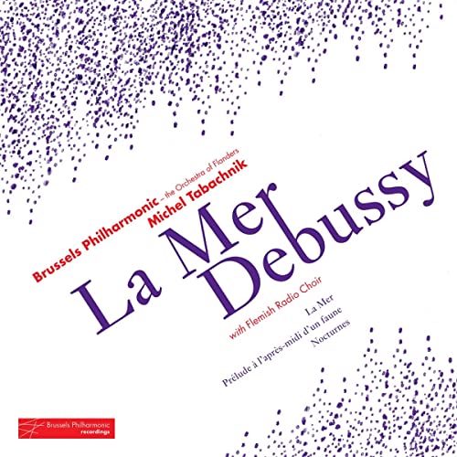 Tabachnik,michel / Brussels Philharmonic - La Mer / Nocturnes / Prélude À Laprès-midi Dun Faune - Import CD