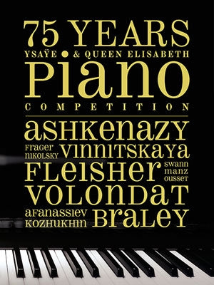 Pyotr Ilyich Tchaikovsky, Ludwig Van Beethoven, Johannes Brahms, Sergei Prokofiev, Franz Liszt, Sergei Rachmaninoff, Frederic Chopin - 75 Years Ysaye & Queen Elisabeth Piano Competition - Import 5 CD