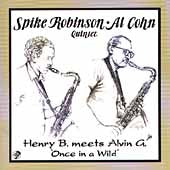Spike Robinson/Al Cohn Quintet - Henry B. Meets Alvin G. 'Once In A Wild' - Import CD