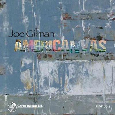 Joe Gilman - Americanvas - Import CD