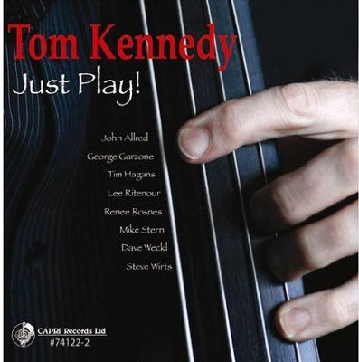 Tom Kennedy - Just Play! - Import CD