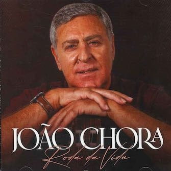 Joao Chora - Roda Da Vida - Import CD