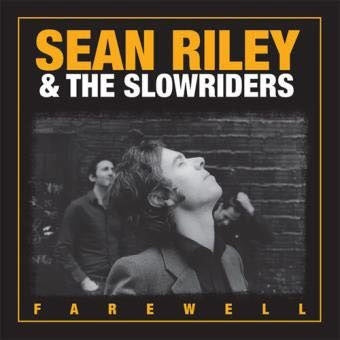 Sean Riley & The Slowriders - Farewell - Import CD