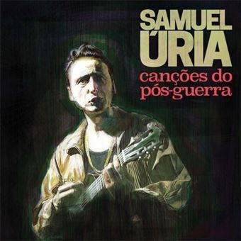 Samuel Uria - Cancoes Do Pos Guerra - Import CD