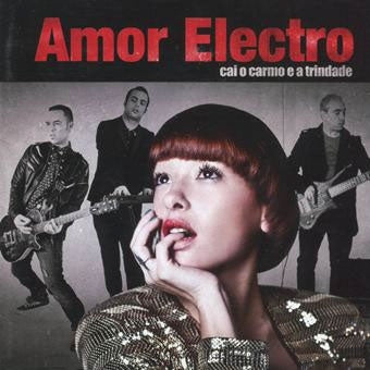 Amor Electro - Cai O Carmo E A Trindade - Import CD