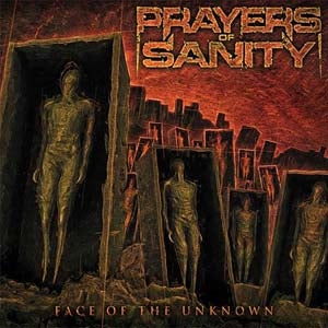 Prayers Of Sanity - Face Of The Unknown - Import CD