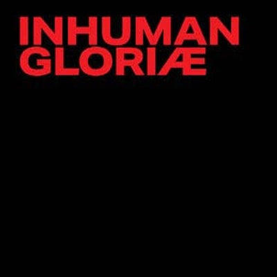 Inhuman - Gloria - Import CD Digipak Limited Edition