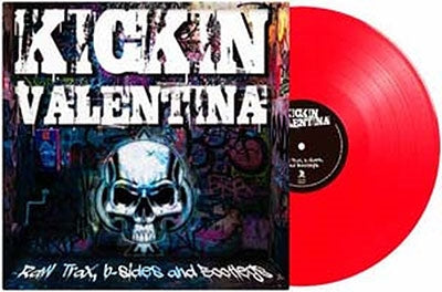 Kickin Valentina - Raw Trax, B-Sides And Bootlegs - Import Red Vinyl LP Record Limited Edition