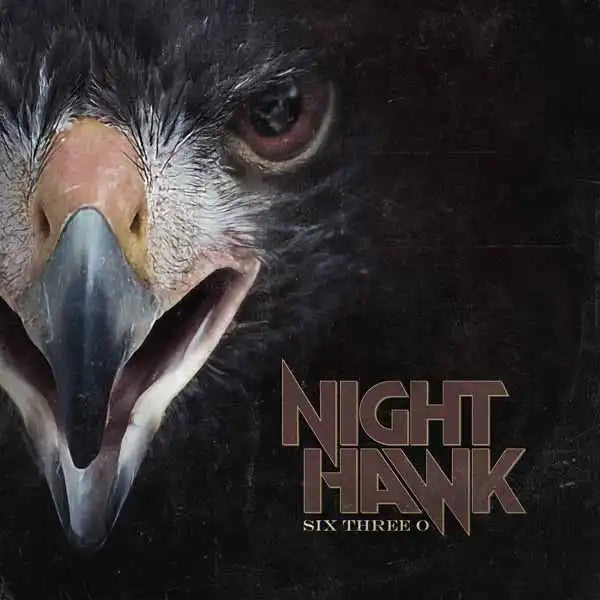Nighthawk  - Six Three O - Import CD