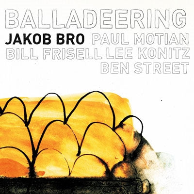Jakob Bro - Balladeering - Import Vinyl LP Record