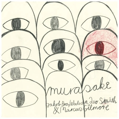Wadada Leo Smith、Jakob Bro、Marcus Gilmore - Murasaki - Import CD